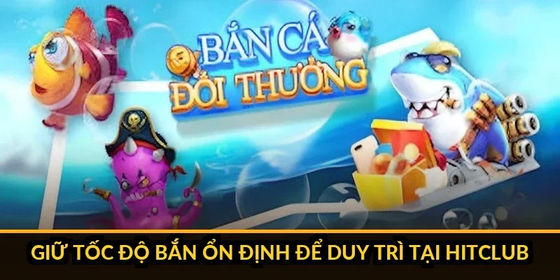 Kinh Nghiệm Bắn Cá Theo Đàn Gom Trọn Xu Không Trượt Phát Nào Timeline bắn tối ưu để duy trì thưởng chuỗi Hitclub